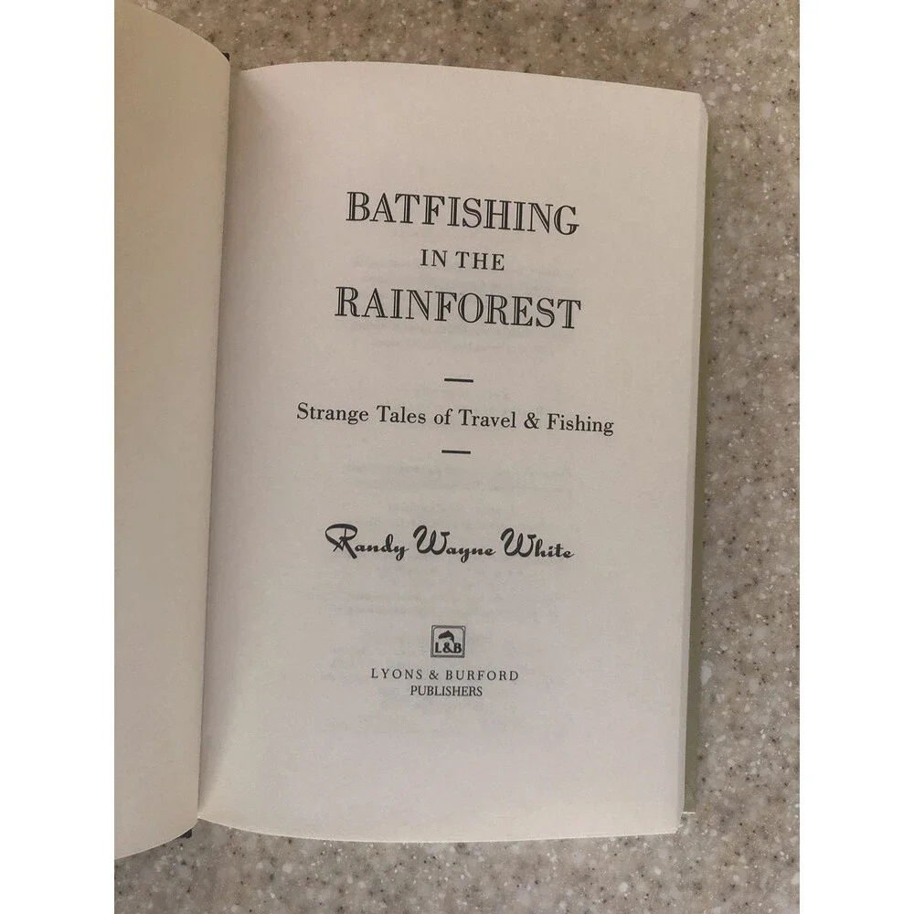 Batfishing in the Rainforest: Strange Tales of Travel and Fishing